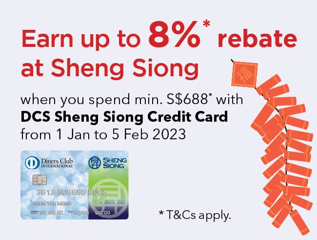 Earn up to 8%* rebate at Sheng Siong